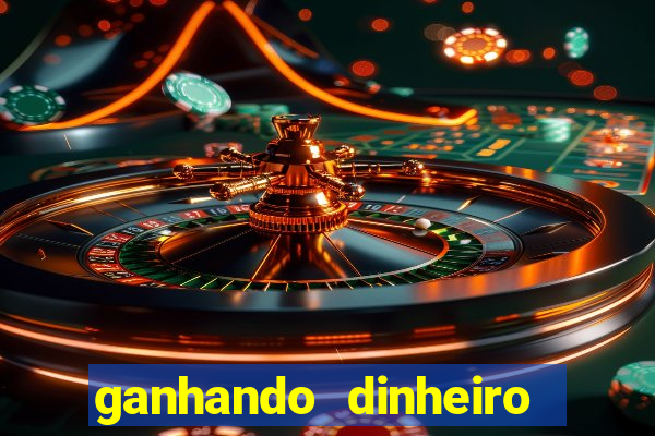 ganhando dinheiro com jogo