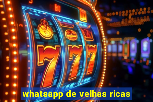 whatsapp de velhas ricas