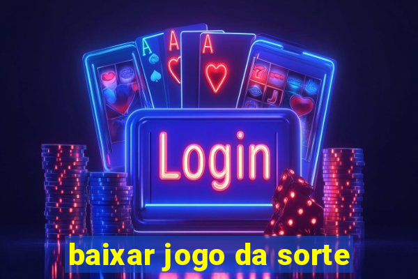 baixar jogo da sorte