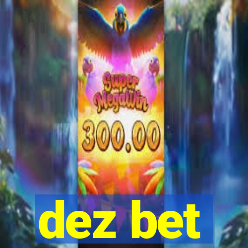 dez bet