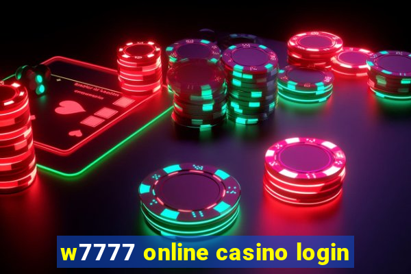 w7777 online casino login