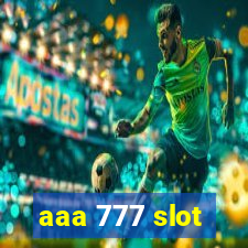 aaa 777 slot