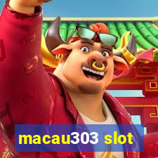 macau303 slot