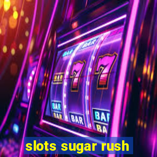 slots sugar rush