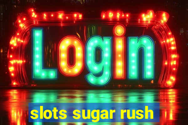 slots sugar rush