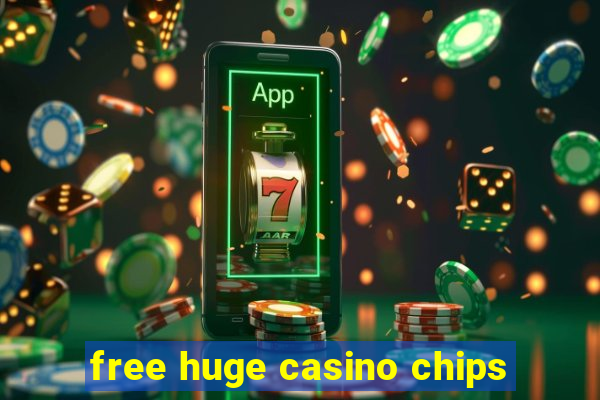 free huge casino chips