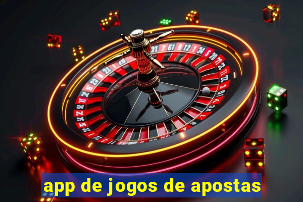 app de jogos de apostas