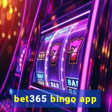 bet365 bingo app