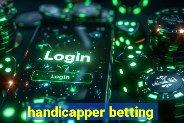 handicapper betting