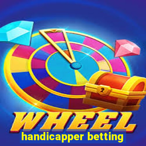 handicapper betting