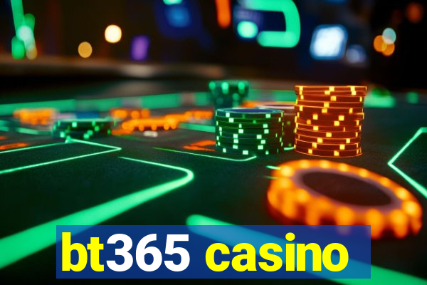 bt365 casino