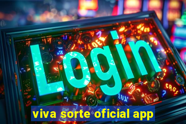 viva sorte oficial app