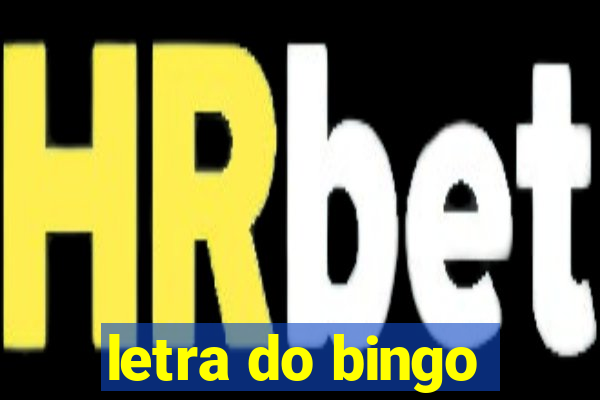 letra do bingo