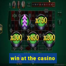 win at the casino