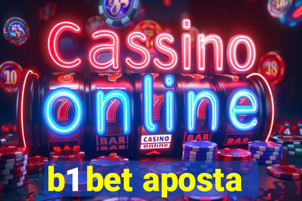 b1 bet aposta