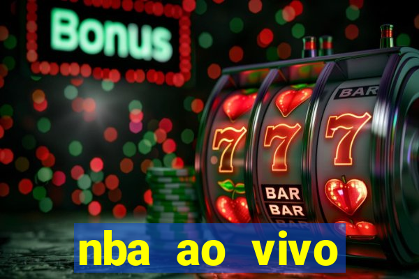 nba ao vivo grátis celular