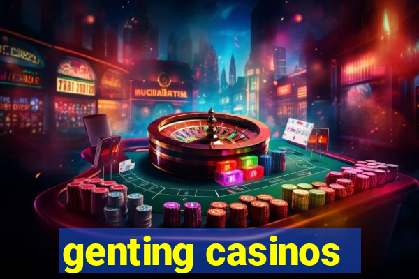 genting casinos