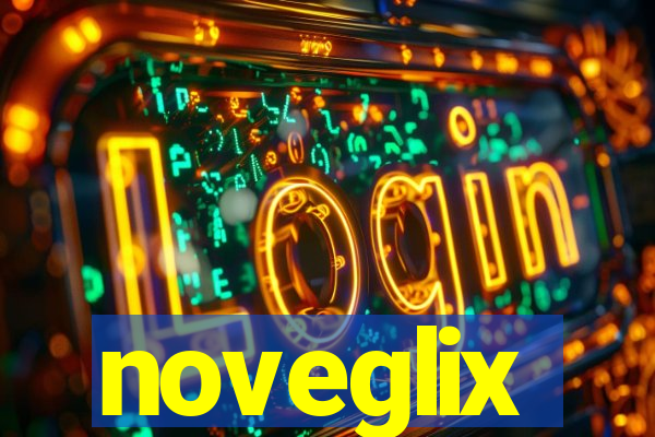 noveglix