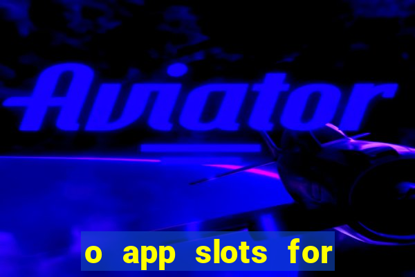 o app slots for bingo paga mesmo