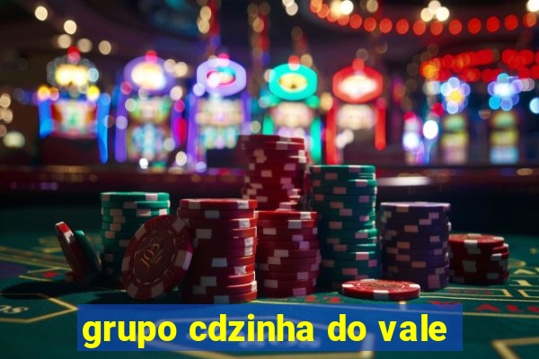 grupo cdzinha do vale