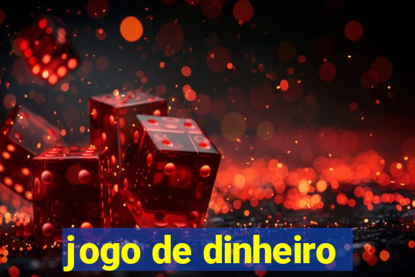 jogo de dinheiro