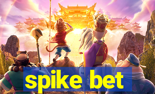 spike bet