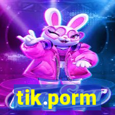 tik.porm