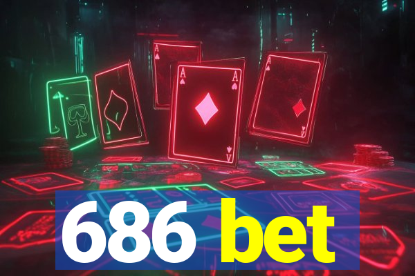 686 bet