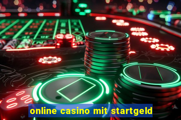 online casino mit startgeld