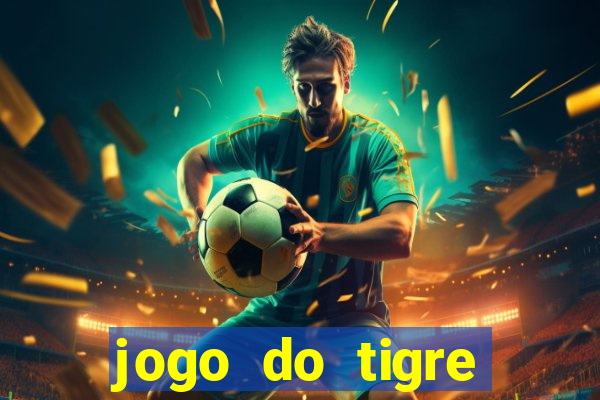 jogo do tigre pagando no cadastro