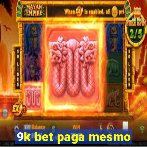 9k bet paga mesmo