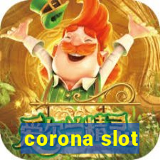 corona slot