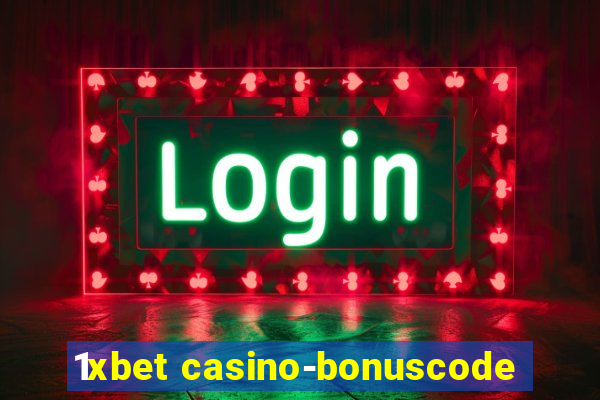 1xbet casino-bonuscode