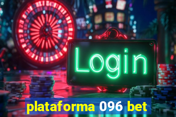 plataforma 096 bet