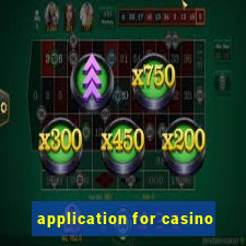 application for casino