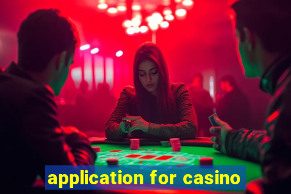 application for casino