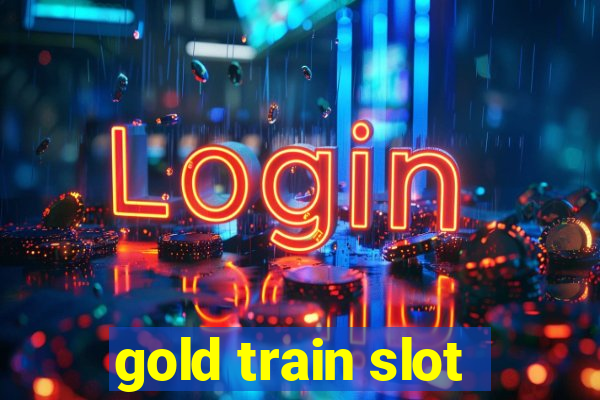 gold train slot