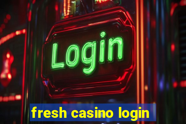 fresh casino login