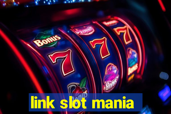 link slot mania