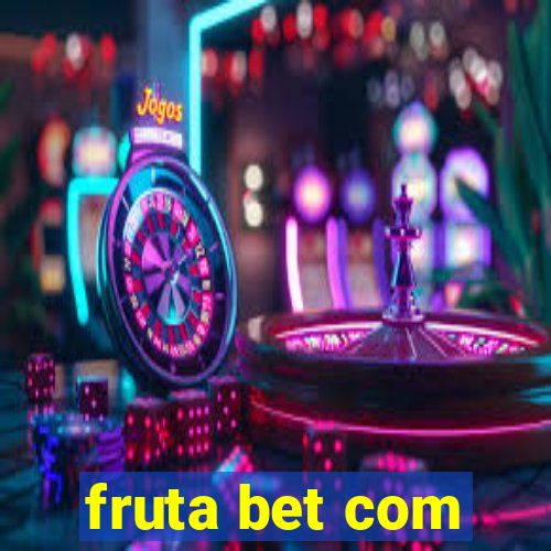 fruta bet com