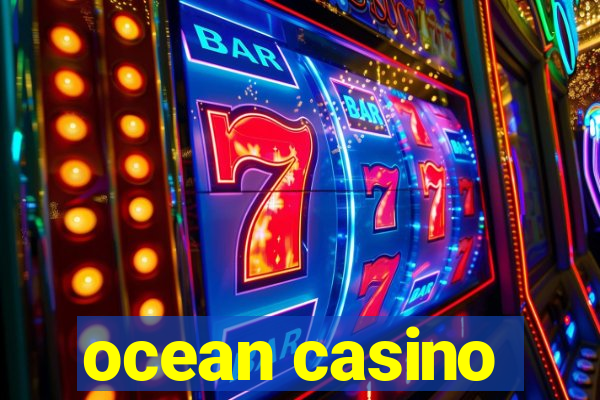 ocean casino