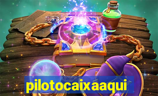 pilotocaixaaqui