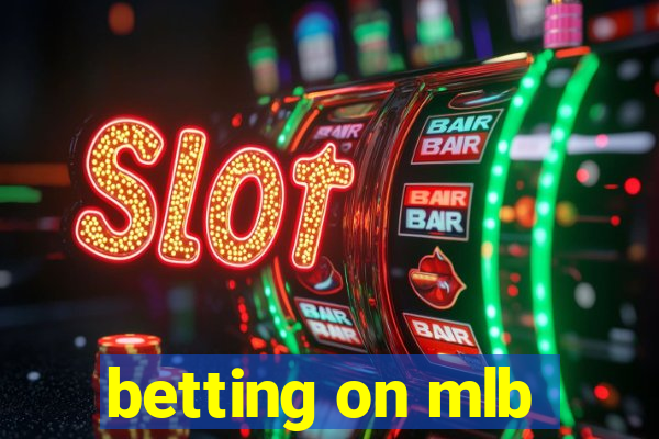 betting on mlb