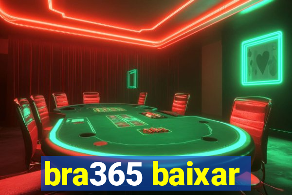 bra365 baixar