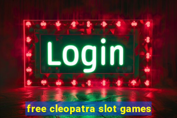 free cleopatra slot games