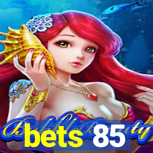 bets 85