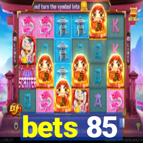 bets 85