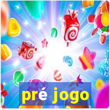 pré jogo