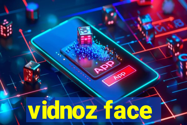 vidnoz face