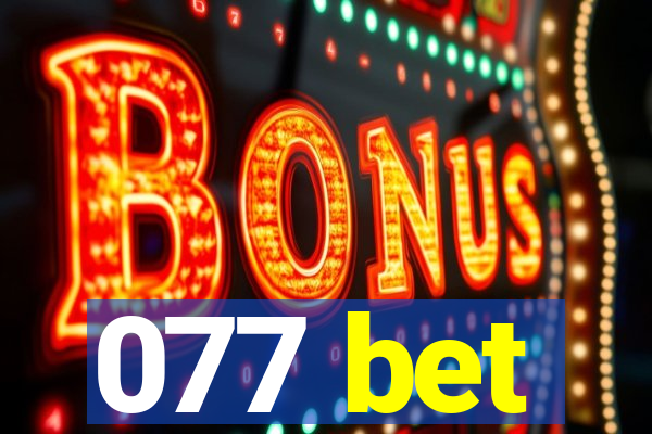 077 bet